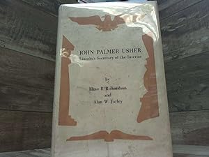 Seller image for John Palmer Usher: Lincoln's Secretary of the Interior for sale by Archives Books inc.