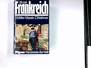 Immagine del venditore per 25mal [Fnfundzwanzigmal] Frankreich. Josef Mller-Marein ; Catherine Krahmer / Piper-Panoramen der Welt venduto da Antiquariat Buchhandel Daniel Viertel