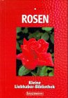 Image du vendeur pour Rosen. von / Kleine Liebhaber-Bibliothek mis en vente par Antiquariat Buchhandel Daniel Viertel