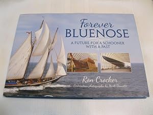 Forever Bluenose: A Future for a Schooner with a Past