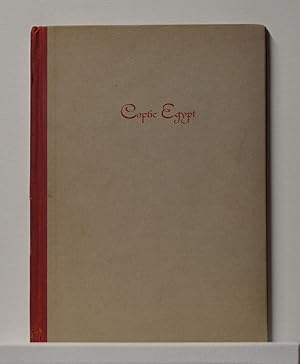 Imagen del vendedor de Coptic Egypt Papers Read at a Symposium Held Under the Joint Auspices of New York Uiversity and the Brooklyn Museum, February 15, 1941, in Connection wih the Exhibition Paganism and Christianity in Egypt shown at the Brooklyn Museum January 23 to March 9, 1941 a la venta por Cat's Cradle Books