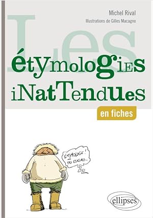 Les étymologies inattendues en fiches