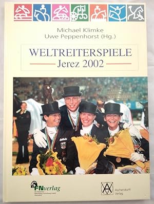 Bild des Verk�ufers f�r Weltreiterspiele Jerez 2002. zum Verkauf von KULTur-Antiquariat