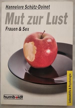 Bild des Verkufers fr Mut zur Lust. Frauen & Sex zum Verkauf von KULTur-Antiquariat