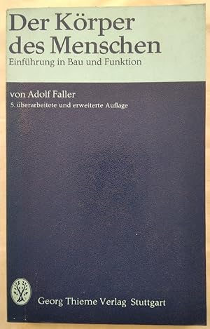 Der Körper Des Meschen - Einführung in Bau und Funktion.