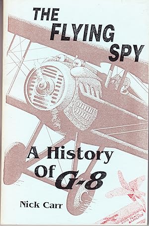 Immagine del venditore per The Flying Spy: A History of G-8 venduto da John Thompson