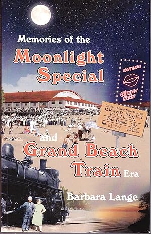 Memories of the Moonlight Special and Grand Beach Train Era