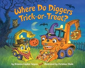 Seller image for Where Do Diggers Trick-or-Treat? for sale by GreatBookPrices