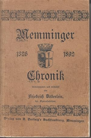 Bild des Verkufers fr Memminger Chronik des Friedrich Clau ( Memmingen ), umfassend die Jahre 1826 - 1892, zum Verkauf von Allguer Online Antiquariat