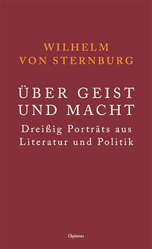 Bild des Verkufers fr ber Geist und Macht: Dreiig Portrts aus Literatur und Politik zum Verkauf von Gerald Wollermann