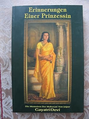 Bild des Verkufers fr Erinnerungen einer Prinzessin. Die Memoiren der Maharani von Jaipur zum Verkauf von Versandantiquariat Karsten Buchholz