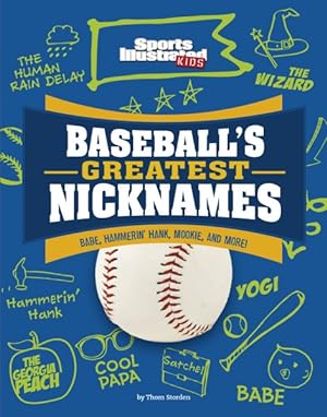 Image du vendeur pour Baseball's Greatest Nicknames : Babe, Hammerin' Hank, Mookie, and More! mis en vente par GreatBookPrices