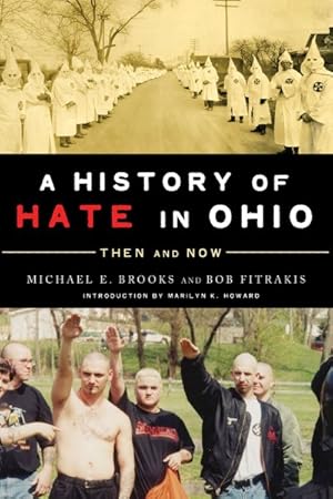 Bild des Verkufers fr History of Hate in Ohio : Then and Now zum Verkauf von GreatBookPrices