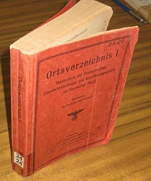 Ortsverzeichnis I - Verzeichnis der Postanstalten, Eisenbahnstationen und Schiffsanlegeplätze im ...