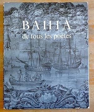 Bahia de tous les poètes.