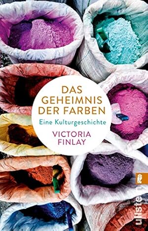 Bild des Verkufers fr Das Geheimnis der Farben : eine Kulturgeschichte. Victoria Finlay ; aus dem Englischen von Charlotte Breuer und Norbert Mllemann / In Beziehung stehende Ressource: ISBN: 9783548604961 zum Verkauf von Antiquariat im Schloss