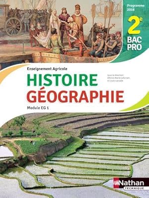 histoire-géographie ; module EG 1 ; 2de bac pro agricole ; livre de l'élève ; programme 2016