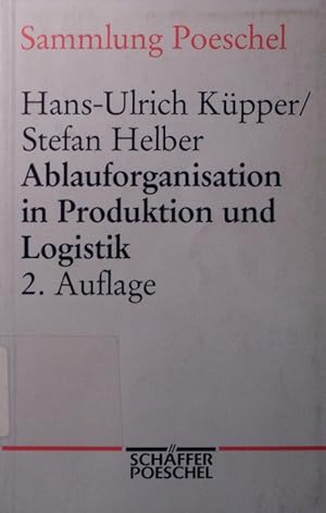 Immagine del venditore per Ablauforganisation in Produktion und Logistik. venduto da Antiquariat Bookfarm