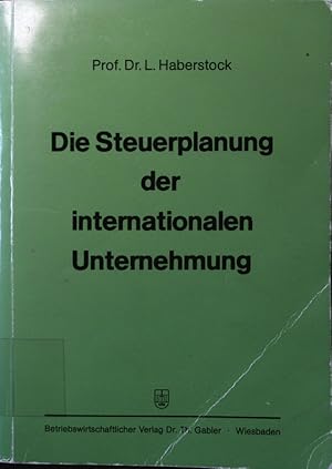 Bild des Verkufers fr Die Steuerplanung der internationalen Unternehmung. zum Verkauf von Antiquariat Bookfarm