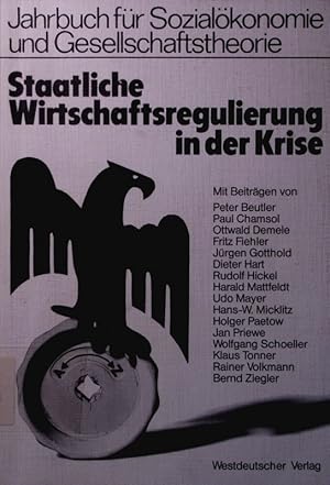 Image du vendeur pour Staatliche Wirtschaftsregulierung in der Krise. Verffentlichung der hochschule fr wirtschaft und politik hamburg. mis en vente par Antiquariat Bookfarm