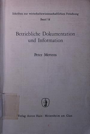 Bild des Verkufers fr Betriebliche Dokumentation und Information. zum Verkauf von Antiquariat Bookfarm