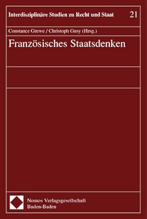 Seller image for Franzsisches Staatsdenken. Interdisziplinre Studien zu Recht und Staat ; Bd. 21. for sale by Antiquariat Bookfarm