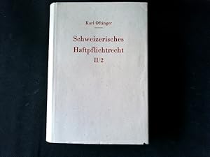 Image du vendeur pour Schweizerisches Haftpflichtrecht, Zweiter Band, Besonderer Teil, Hlfte 2 mis en vente par Antiquariat Bookfarm