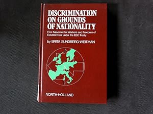 Imagen del vendedor de Discrimination on Grounds of Nationality: Free Movement of Workers and Freedom of Establishment Under the E.E.C.Treaty. a la venta por Antiquariat Bookfarm