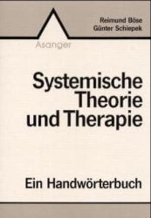 Systemische Theorie und Therapie: Ein Handwörterbuch. Ein Handwörterbuch.