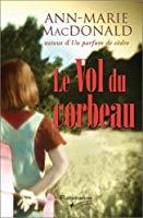 Seller image for Le Vol Du Corbeau for sale by RECYCLIVRE