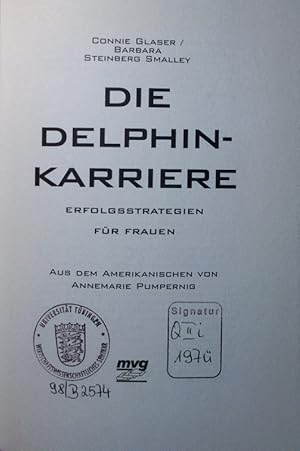 Imagen del vendedor de Die Delphin-Karriere. Erfolgsstrategien fr frauen. a la venta por Antiquariat Bookfarm