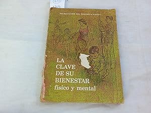 Imagen del vendedor de La clave de su bienestar fsico y mental. a la venta por Librera "Franz Kafka" Mxico.