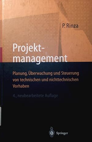 Bild des Verkufers fr Projektmanagement. Planung, berwachung und Steuerung von technischen und nichttechnischen Vorhaben. zum Verkauf von Antiquariat Bookfarm