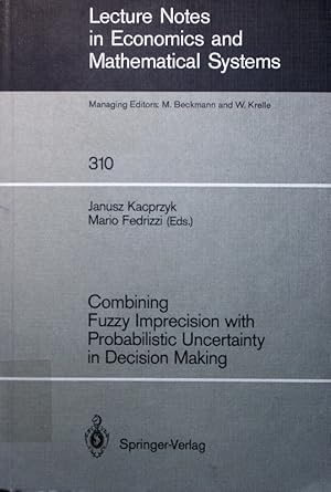 Immagine del venditore per Combining fuzzy imprecision with probabilistic uncertainty in decision making. venduto da Antiquariat Bookfarm