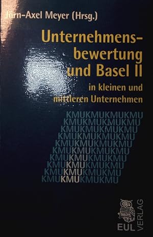 Immagine del venditore per Unternehmensbewertung und Basel II in kleinen und mittleren Unternehmen. venduto da Antiquariat Bookfarm