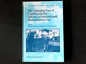 Bild des Verkufers fr The Changing Face of Conflict and the Efficacy of International Humanitarian Law. zum Verkauf von Antiquariat Bookfarm