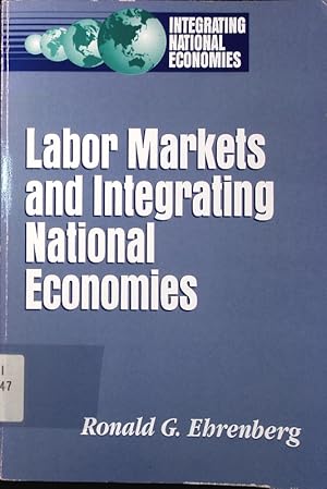 Bild des Verkufers fr Labor markets and integrating national economies. zum Verkauf von Antiquariat Bookfarm