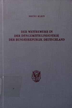 Imagen del vendedor de Der Wettbewerb in der Dngemittelindustrie der Bundesrepublik Deutschland. a la venta por Antiquariat Bookfarm