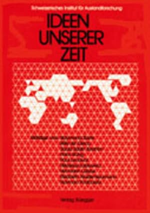 Seller image for Ideen unserer Zeit. Schweizerisches Institut fr Auslandforschung: Sozialwissenschaftliche Studien des Schweizerischen Instituts fr Auslandforschung ; N.F., Bd. 16. for sale by Antiquariat Bookfarm