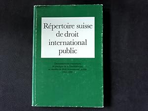 Image du vendeur pour Repertoire suisse de droit international public presente par ordre du Conseil federal suisse: Eine Dokumentation der schweizerischen Vlkerrechtspraxis zwischen 1914 und 1939. Eine Dokumentation der schweizerischen Vlkerrechtspraxis zwischen 1914 und 1939. mis en vente par Antiquariat Bookfarm