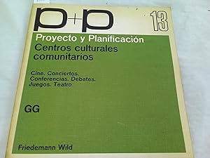 Seller image for Proyecto y planificacin. Centros Culturales comunitarios. Cine. Conciertos. Conferencias. Debates. Juegos. Teatro. Redaccin de Ingeborg Nebel. for sale by Librera "Franz Kafka" Mxico.