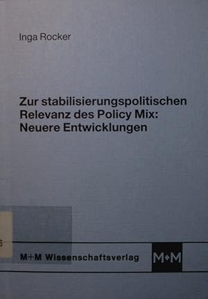 Seller image for Zur stabilisierungspolitischen Relevanz des Policy Mix. Neuere entwicklungen. for sale by Antiquariat Bookfarm