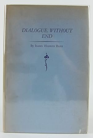 Seller image for Dialogue, Without End for sale by Flamingo Books