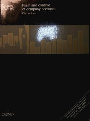 Seller image for Form and Content of Company Accounts. comprehensive coverage of disclosure requirements of the companies acts 1985 and 1989, FRSs, SSAPs and the yellow book. for sale by Antiquariat Bookfarm