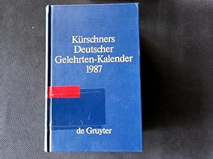 Kürschners Deutscher Gelehrten-Kalender 1987: Bio-bibliographisches Verzeichnis deutschsprachiger...