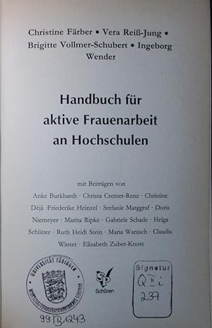 Bild des Verkufers fr Handbuch fr aktive Frauenarbeit an Hochschulen. zum Verkauf von Antiquariat Bookfarm