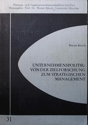 Immagine del venditore per Unternehmenspolitik. von der Zielforschung zum strategischen Management. venduto da Antiquariat Bookfarm