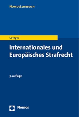 Bild des Verkufers fr Internationales und Europisches Strafrecht: Strafanwendungsrecht - Europisches Straf- und Strafverfahrensrecht - Vlkerstrafrecht. Strafanwendungsrecht - Europisches Straf- und Strafverfahrensrecht - Vlkerstrafrecht. zum Verkauf von Antiquariat Bookfarm