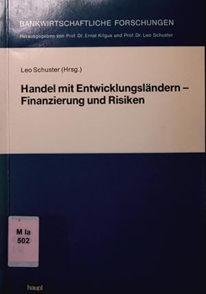 Bild des Verkufers fr Handel mit Entwicklungslndern - Finanzierung und Risiken. zum Verkauf von Antiquariat Bookfarm