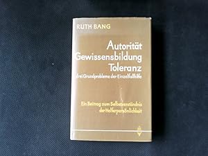 Seller image for Autoritt, Gewissensbildung, Toleranz, drei Grundprobleme der Einzelfallhilfe. Ein Beitrag zum Selbstverstndnis der Helferpersnlichkeit. for sale by Antiquariat Bookfarm